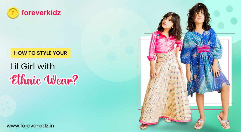 Choose Ethnic Wear for Little Girls