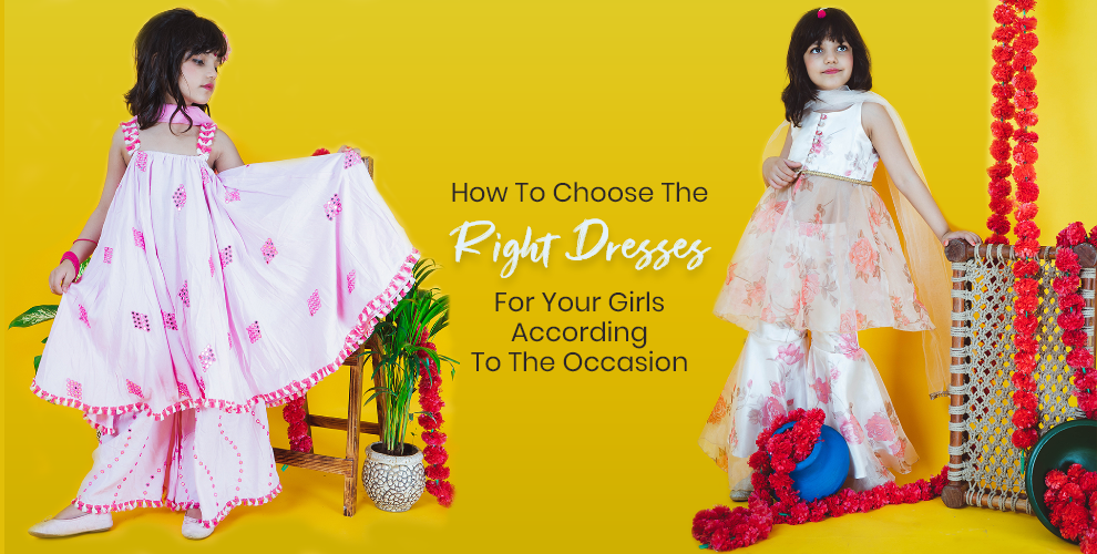 How To Choose The Right Dresses For Your Girls According To The Occasion