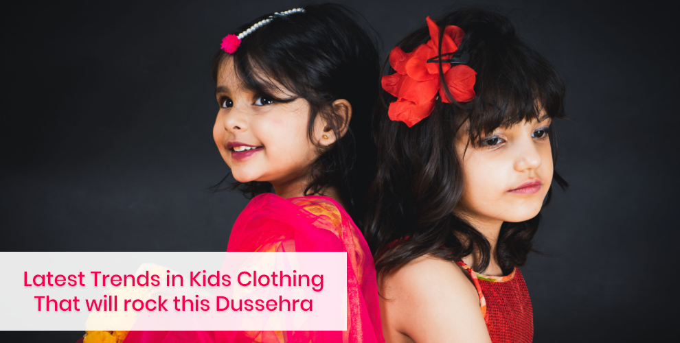 Latest Trends in Kids Clothing That will rock this Dussehra