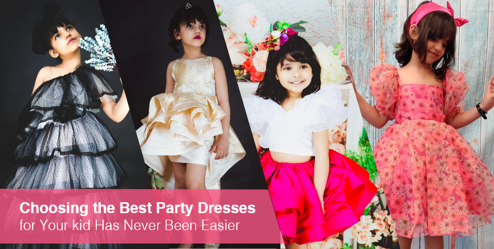 Choosing the Best Party Dresses for Your kid Has Never Been Easier