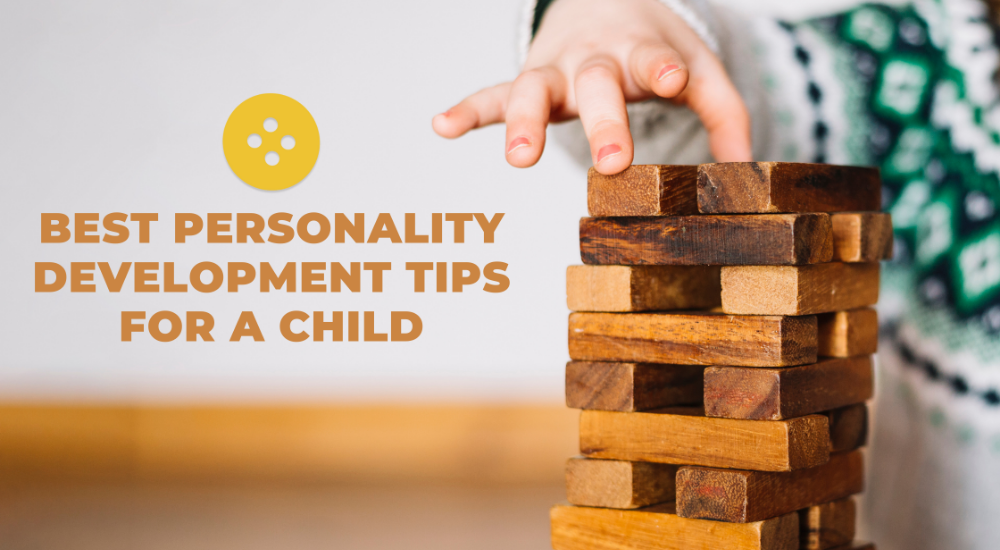 Best personality development tips for a child