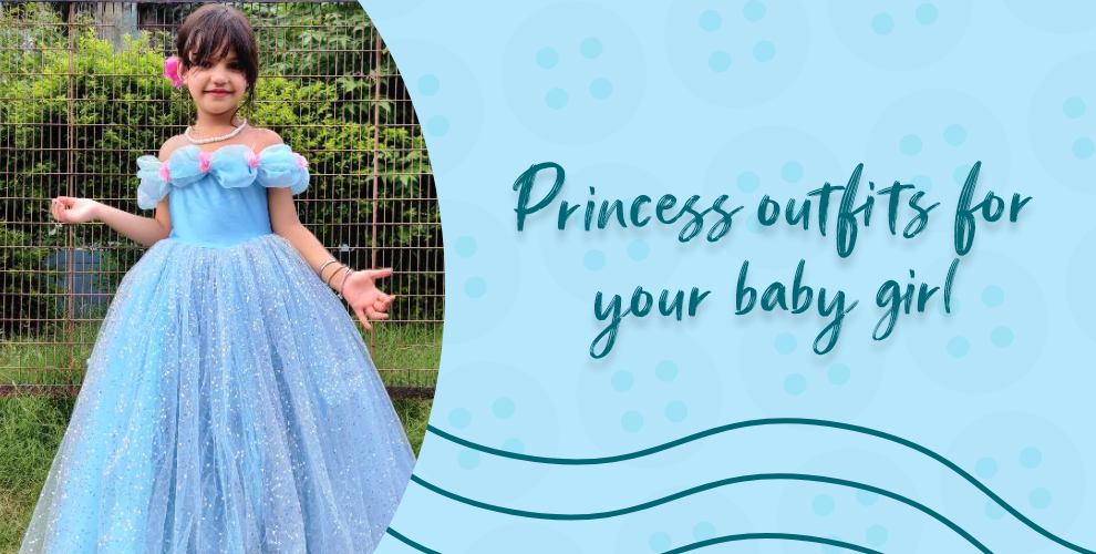 3 Princess Outfits for your Baby girl